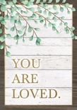 Eucalyptus "You Are Loved" Positive Poster